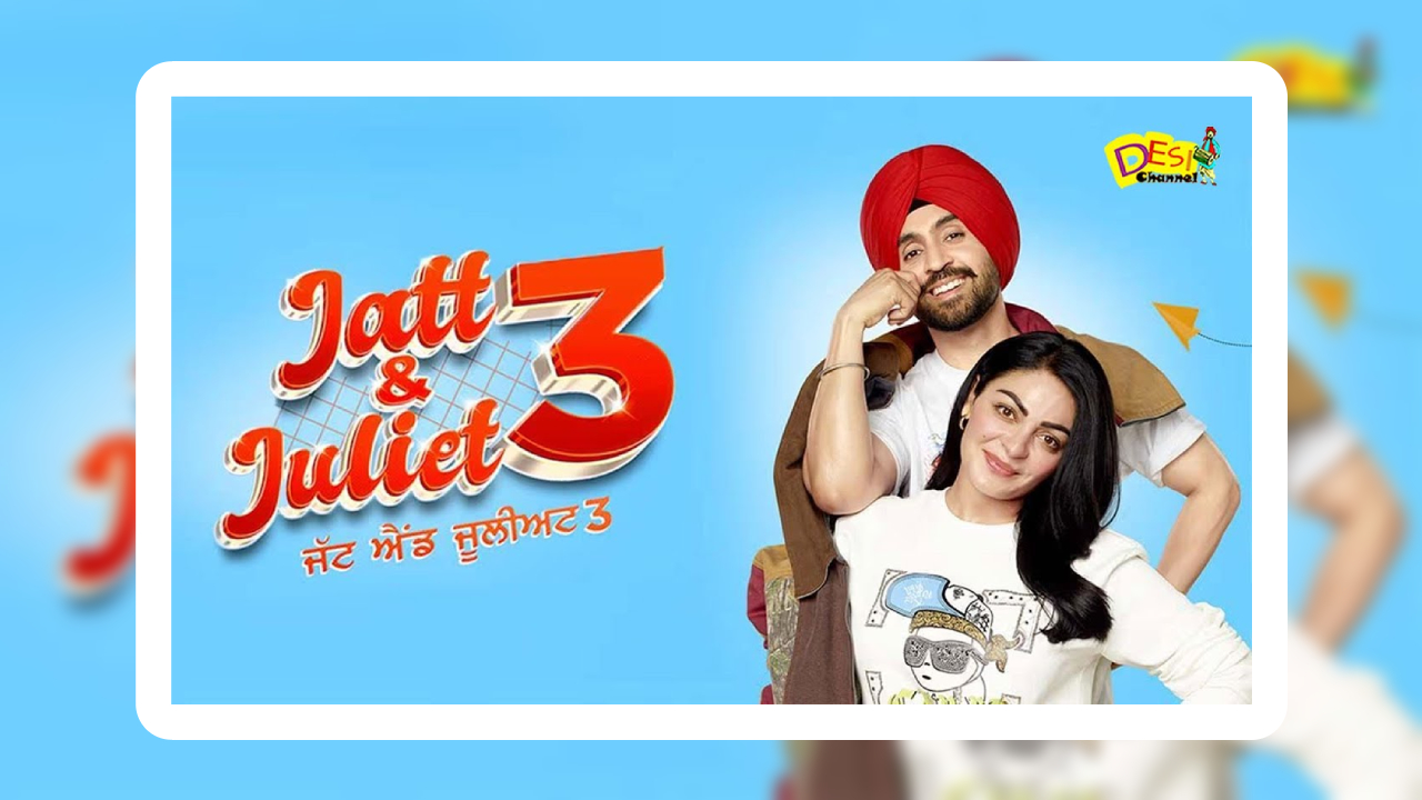 Jatt and Juliet 3 Full Movie Download